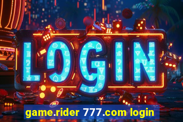 game.rider 777.com login