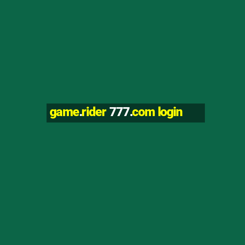 game.rider 777.com login