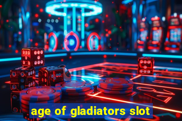 age of gladiators slot