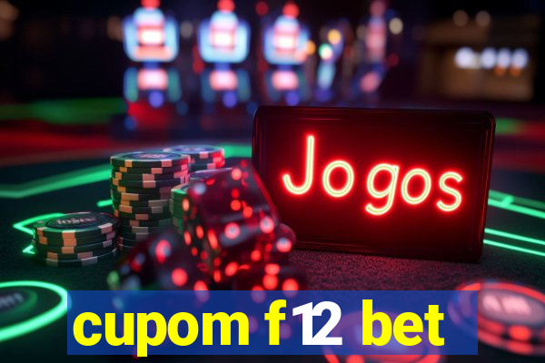 cupom f12 bet