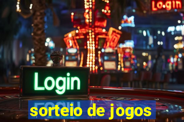 sorteio de jogos