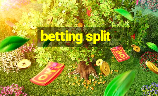 betting split