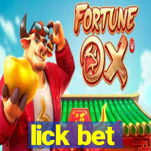 lick bet