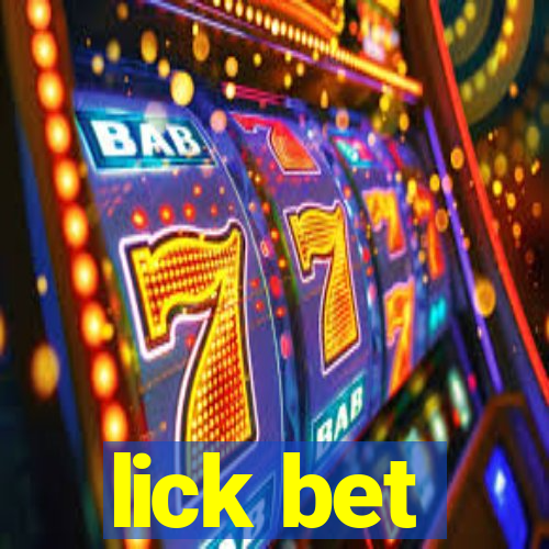 lick bet