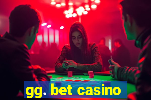 gg. bet casino