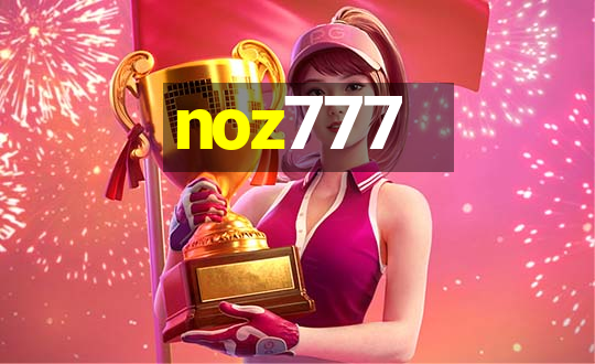 noz777