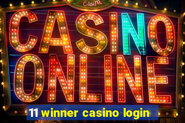 11 winner casino login