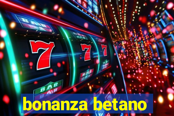 bonanza betano