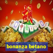 bonanza betano