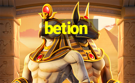 betion