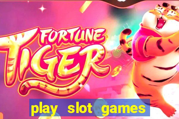 play slot games for free