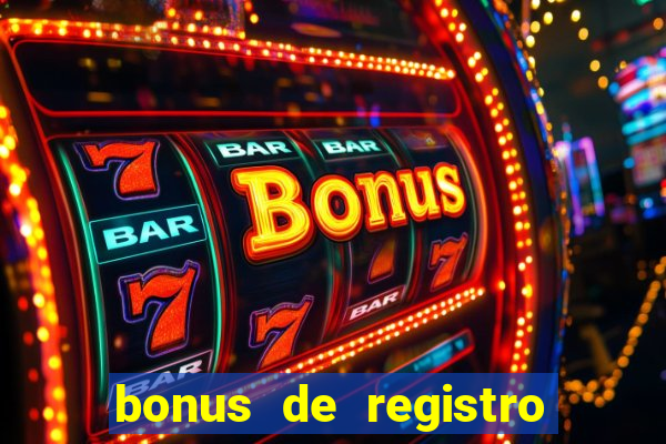 bonus de registro sem dep贸sito