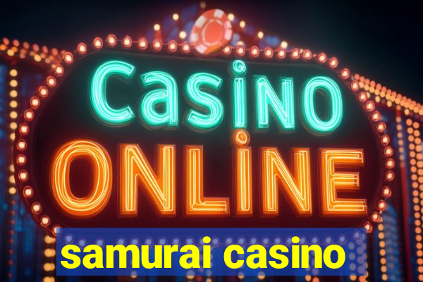 samurai casino