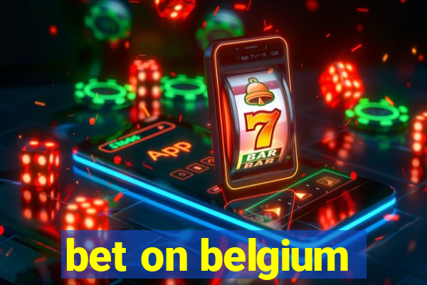 bet on belgium