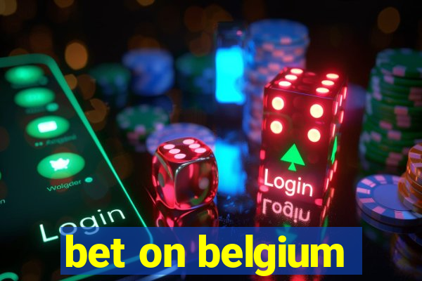 bet on belgium