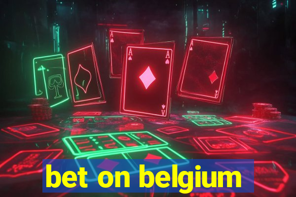 bet on belgium