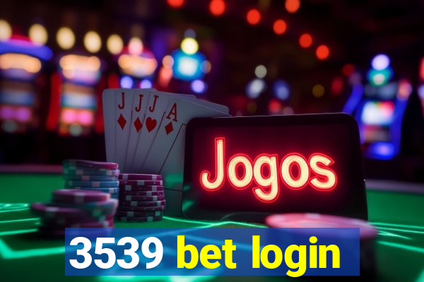 3539 bet login