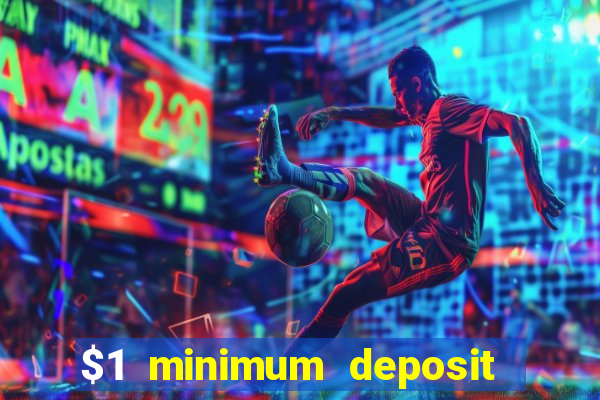 $1 minimum deposit casino nz