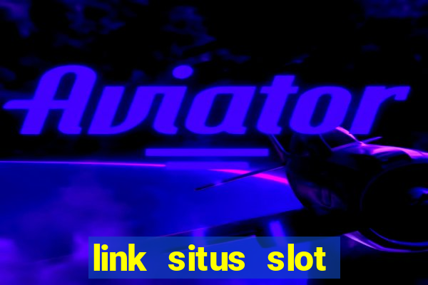 link situs slot gacor hari ini