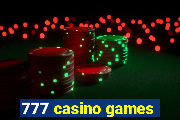 777 casino games