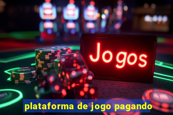 plataforma de jogo pagando