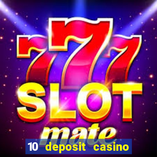 10 deposit casino not on gamstop