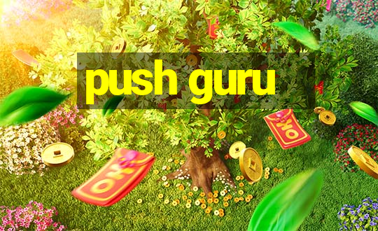 push guru