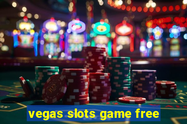 vegas slots game free