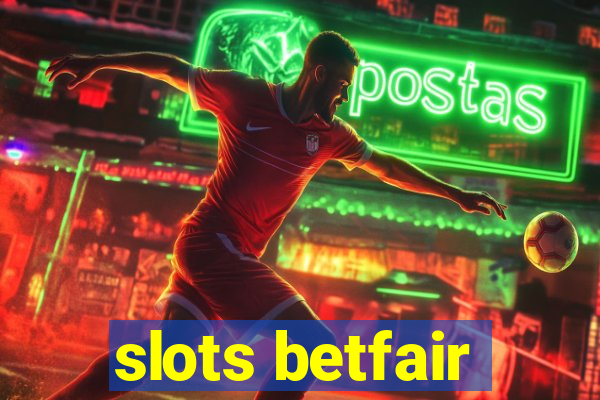 slots betfair