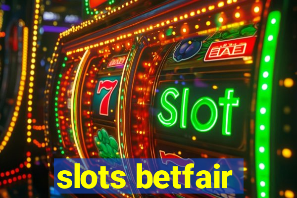 slots betfair