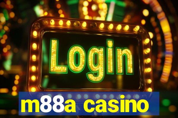 m88a casino