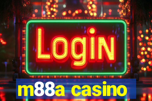 m88a casino