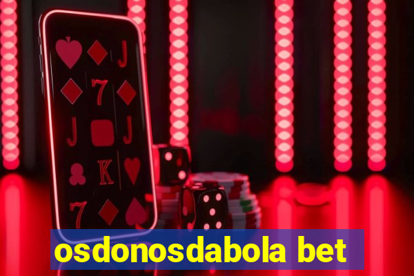 osdonosdabola bet