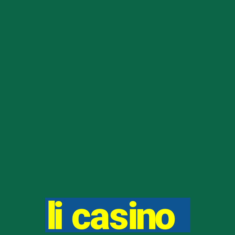 li casino