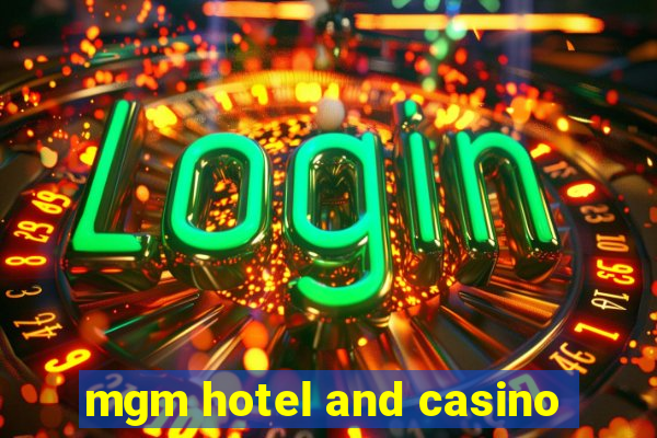 mgm hotel and casino