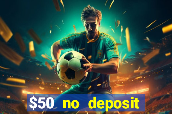 $50 no deposit mobile casino