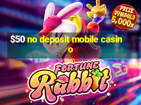 $50 no deposit mobile casino