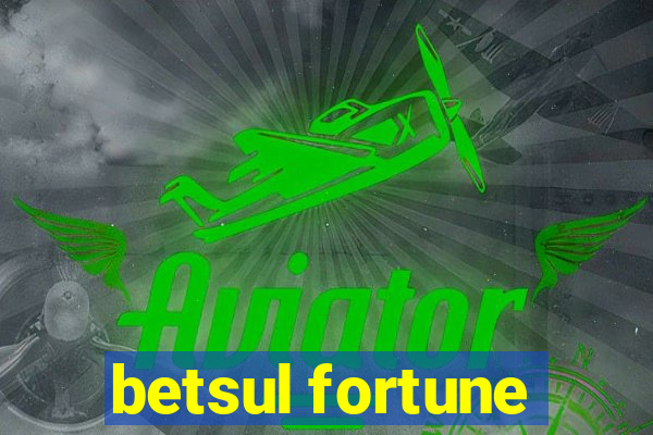 betsul fortune