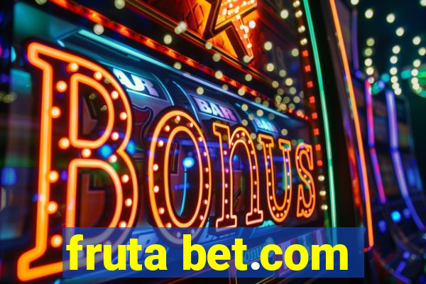 fruta bet.com