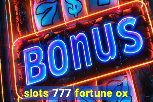 slots 777 fortune ox