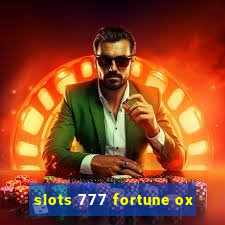 slots 777 fortune ox