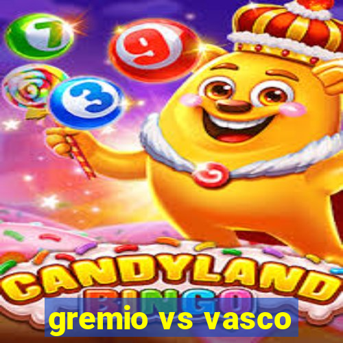 gremio vs vasco