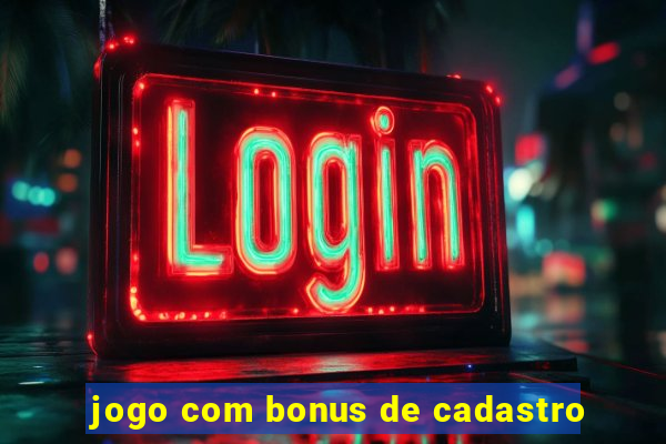 jogo com bonus de cadastro