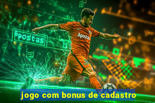 jogo com bonus de cadastro