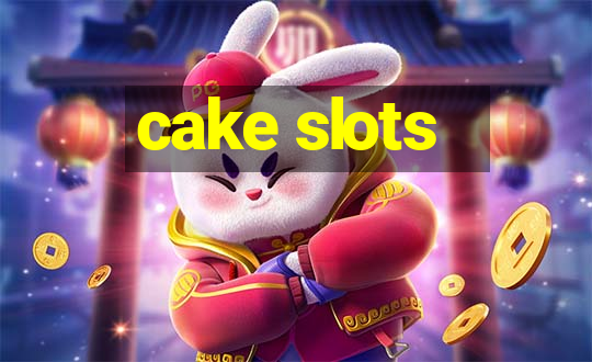 cake slots