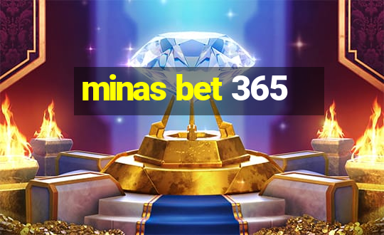 minas bet 365