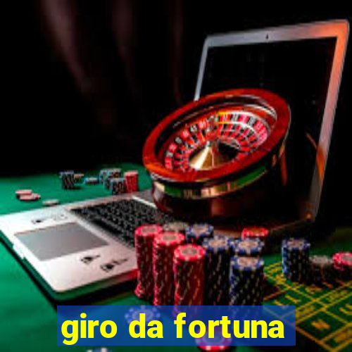 giro da fortuna