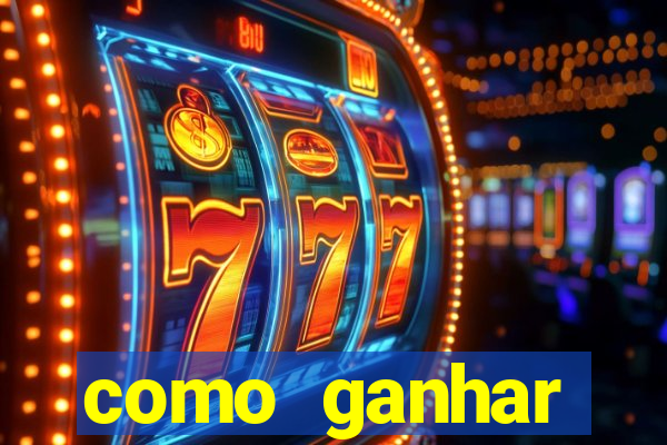 como ganhar dinheiro em casino online