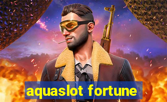 aquaslot fortune