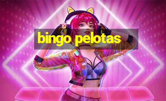 bingo pelotas